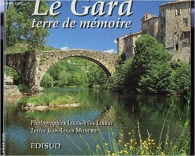 Le Gard. Terre de mémoire